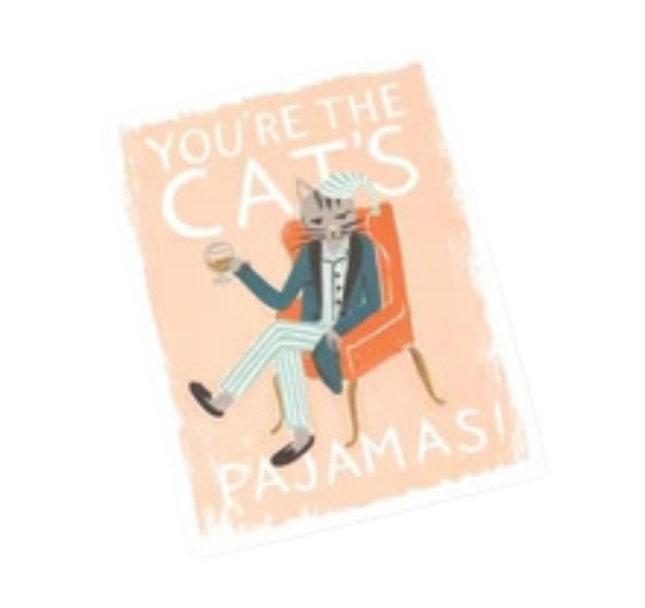 You're the Cat's Pajamas Greeting Card