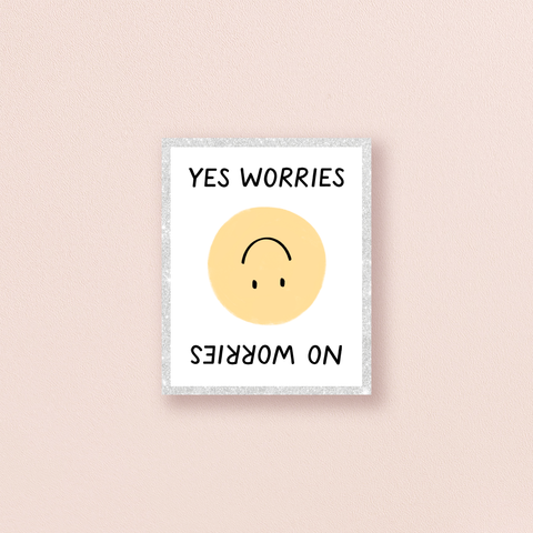 No Worries, Yes Worries — Mental Health Sticker With Glitter