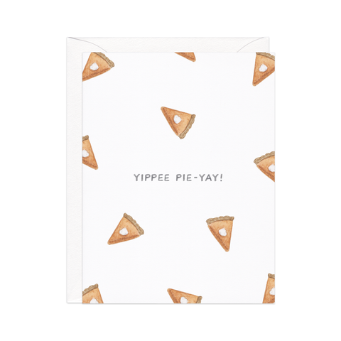Yippie Pie Yay — Food Pun Thanksgiving Card