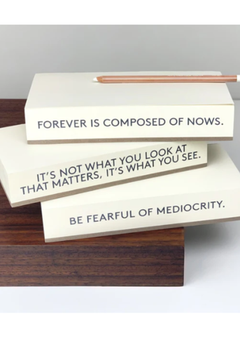 Artist + Writer Quote Notepad | Forever is Composed of Nows