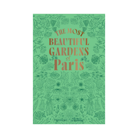 The Most Beautiful Gardens Of Paris