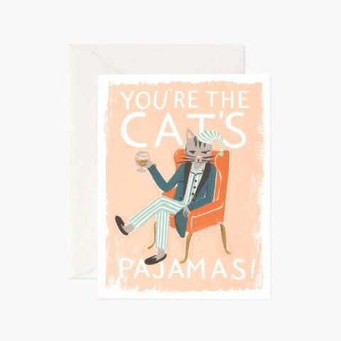 You're the Cat's Pajamas Greeting Card